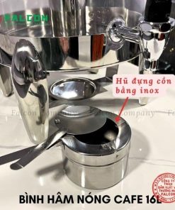 Bình hâm nóng cafe 16 lít dùng hũ cồn hoặc bảng điện